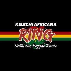 Ring [ DeeThrone Reggae Remix ] 2020 🎧🔥