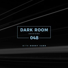 Dark Room Sessions 048