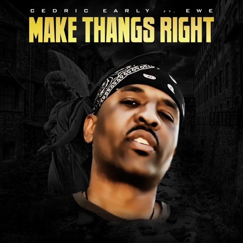 Make Thangs Right featuring Ewe