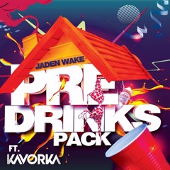 Pre-Drinks Mashup Pack Ft. Kavorka | Free Download