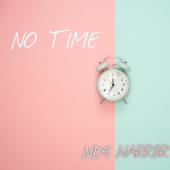 No Time - NARR8R X ND5