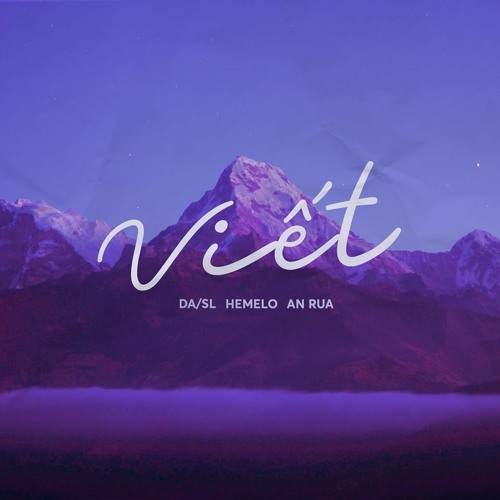VIẾT - Da/sl x Hemelo x An Rùa