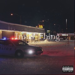 Innis Thing (Prod. By Lil0onthabeat)