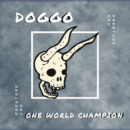 Doggo - One World Champion