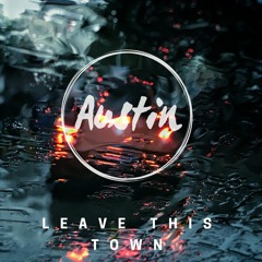 Leave This Town