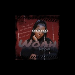 Dyon - Woah