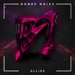 Bones Noize - Allies (Free Download)