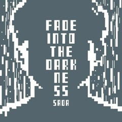 [Cytus II] Fade Into The Darkness - SADA