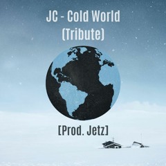 JC - Cold World [Juice Wrld Tribute] (Prod. Jetz)@its.j.c