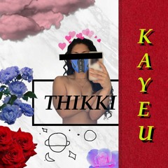 THIKKI (prod. SpliffCurryBeats)