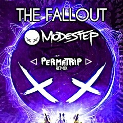 Modestep - The Fallout (Perma-Trip Remix) Free Download