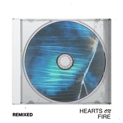 Hearts On Fire (D V D Remix)
