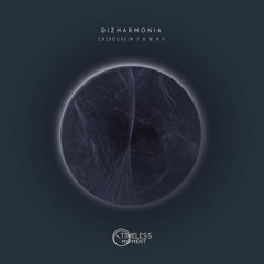 Dizharmonia - Cherouveim (Original Mix) [Timeless Moment] PREVIEW