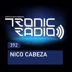 Tronic Podcast 392 with Nico Cabeza