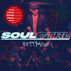 POTTYMOUF : SoulCtrl Guest Mix