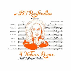 DJ Rasfimillia & Antonio Vivaldi - 4 Violins [Remix]