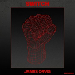 James Orvis - Switch