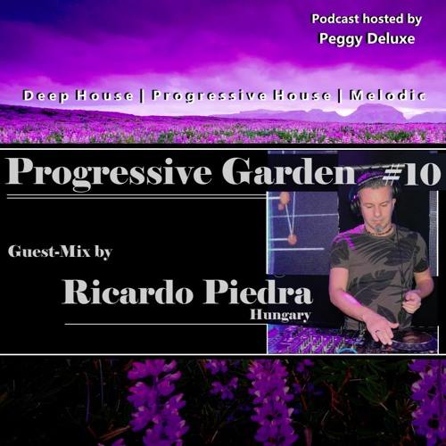 Progressive Garden #10 | Guest-Mix by Ricardo Piedra (Hungary)