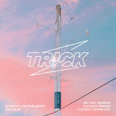 DJ Deeon & Gettoblaster - The 302 (Paul Johnson Remix)