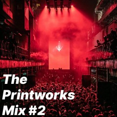 The Printworks Mix #2 - DiscoTech