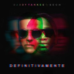 Daddy Yankee & Sech - Definitivamente Remix DannySapy ( COPYRIGHT) DESCARGA GRATIS
