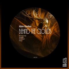 Idan Gerber - Behind The Clouds (Findike Remix)