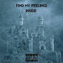 Find My Feelings Inside (prod. by jacketturnmeup)