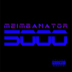 MZIMBANATOR 5000 (FEAT. YUNG DLOZI)