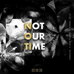 Eloy Hoose - Not Our Time