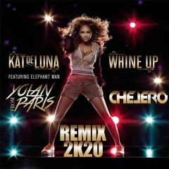 Kat Deluna Feat. Elephant Man - Whine Up (Chelero & YolanFromParis 2K20 Remix) (Pitch Copyright)