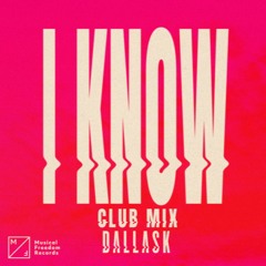 DallasK - I Know (Club Mix)
