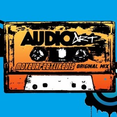 AudioArt  - MoveUrFeetLikeDis (Original Mix)