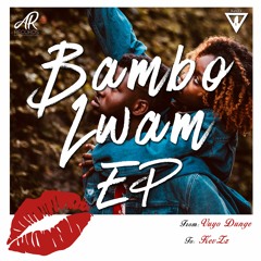 Bambo lwam (feat. Vuyo Dunge)(Original Mix)
