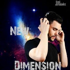 NEW DIMENSION SET MIX - DJ JOSE FERNANDEZ