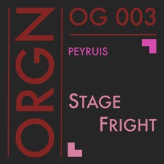 OG 003 // Peyruis - Stage Fright