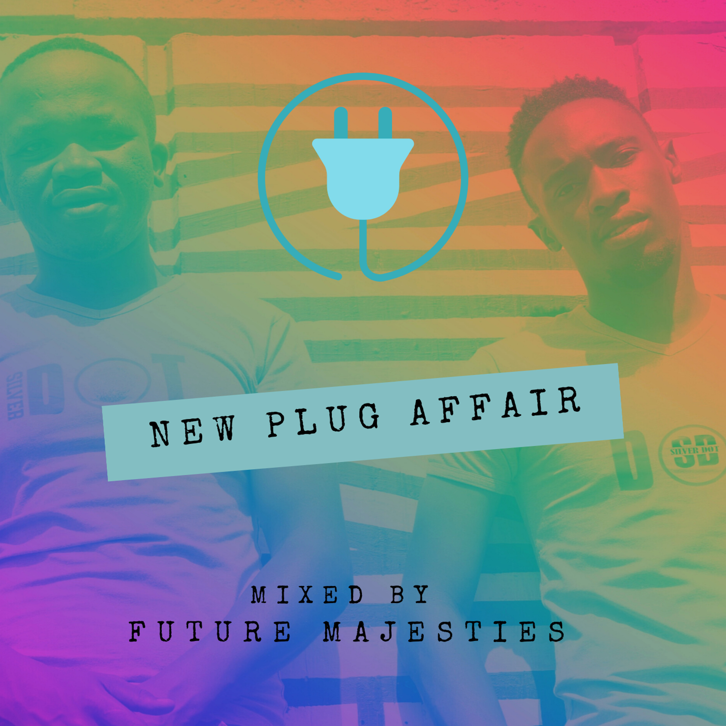 New Plug Affair mixed by Future Majesties episode artwork