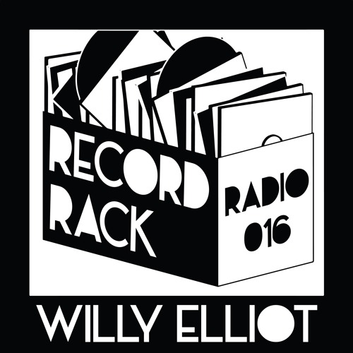 Record Rack Radio 016 - Willy Elliot