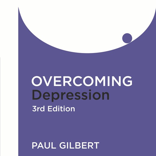 Stream Overcoming Depression by Paul Gilbert, readers listed in ...