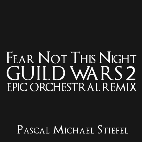 Guild Wars 2 Trailer Theme Remix