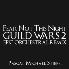 Guild Wars 2 - Fear Not This Night Remix Orchestra (Plasma3Music)