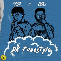 DK FREESTLYE ft. Yung Dinero