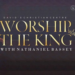 Worship With The King Nathaniel Bassey