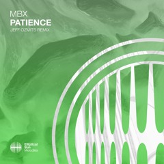 MBX - Patience (Jeff Ozmits Remix)