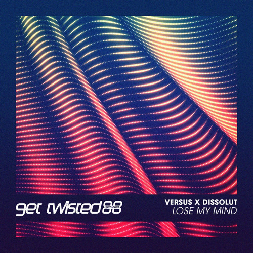 Versus X Dissolut - Lose My Mind