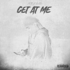 Get At Me [Prod. yungdza&loudtempo]