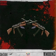 WeMobbin13 - Sum Slight