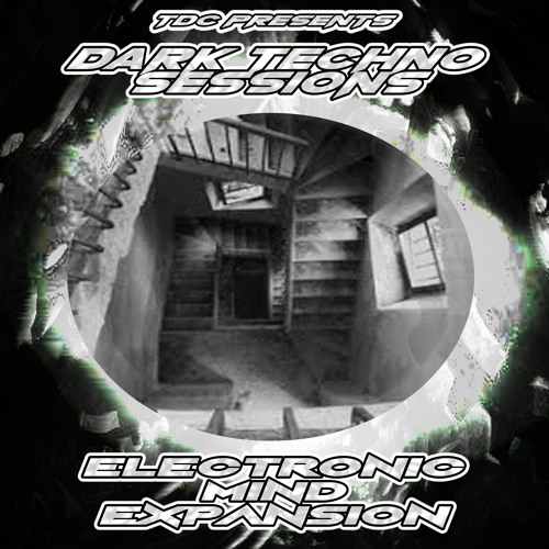 TDC Presents Dark Techno Sessions Part 09 | Electronic Mind Expansion (NL)