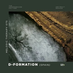 D-Formation @ Melodic Therapy #075 - Spain