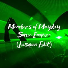 Members Of Mayday - Sonic Empire (Lasquae Edit)