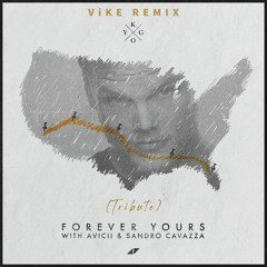 Forever Yours (ViKE Remix)